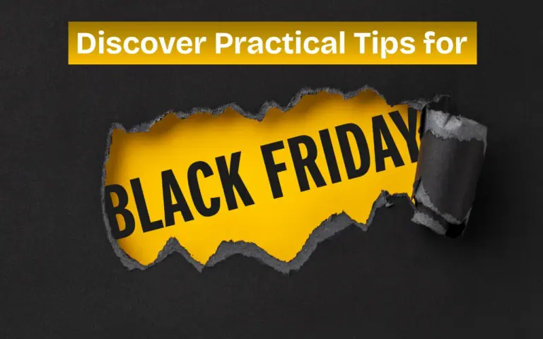 Discover Practical Tips for Black Friday Shopping